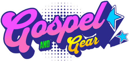 Gospel and Gear